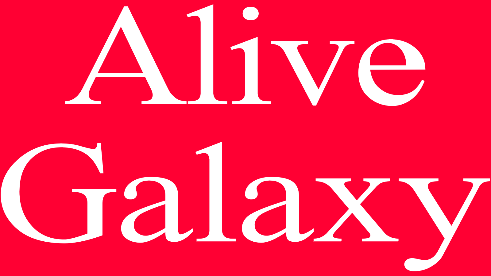Alive Galaxy