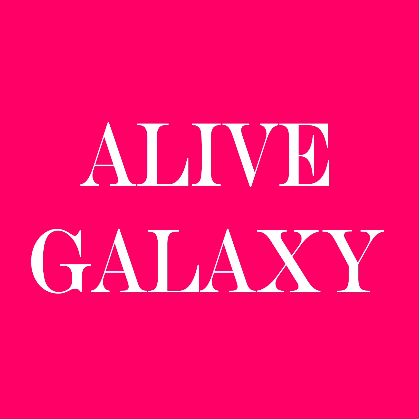 Alive Galaxy